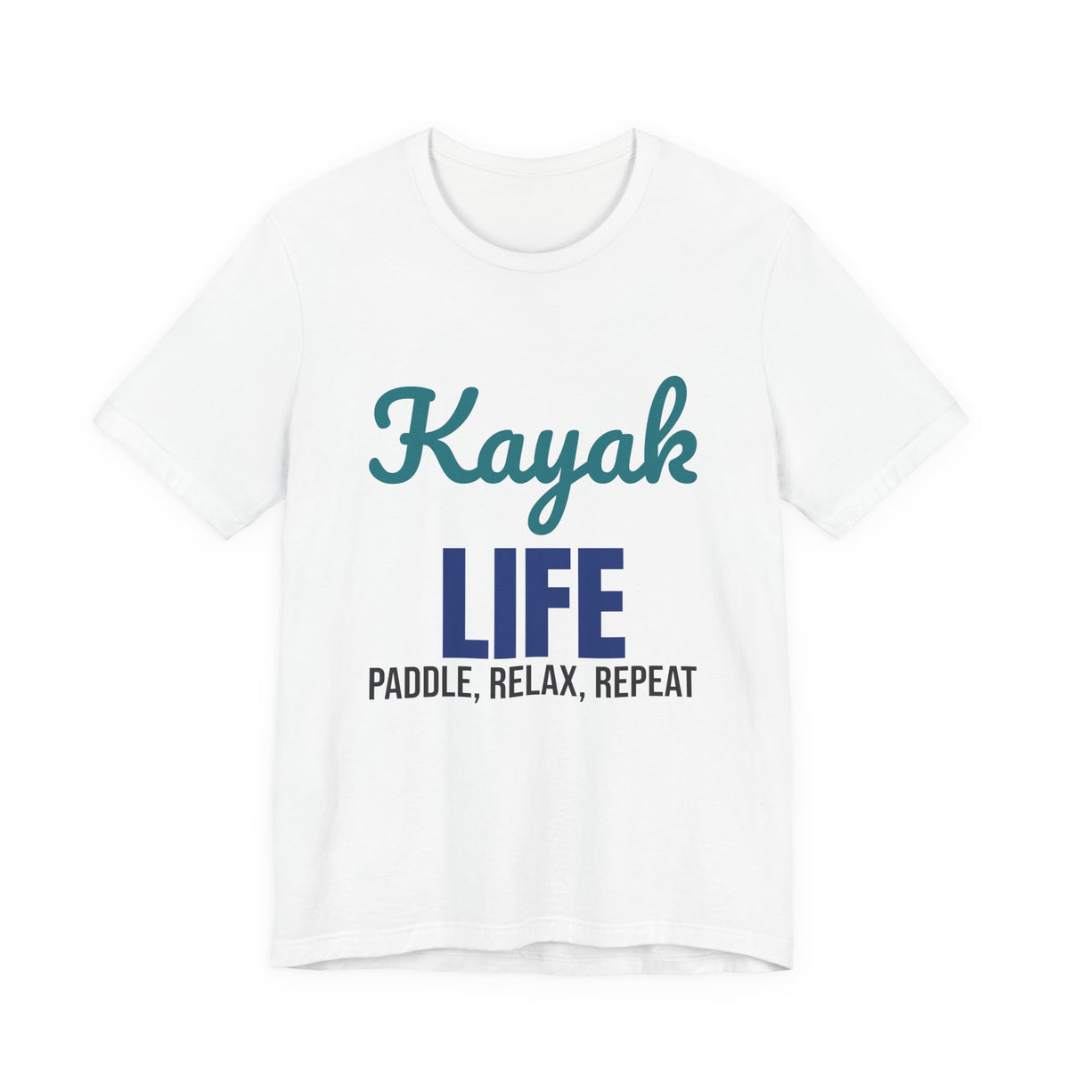 Kayak Life Paddle Relax Repeat Shirt
