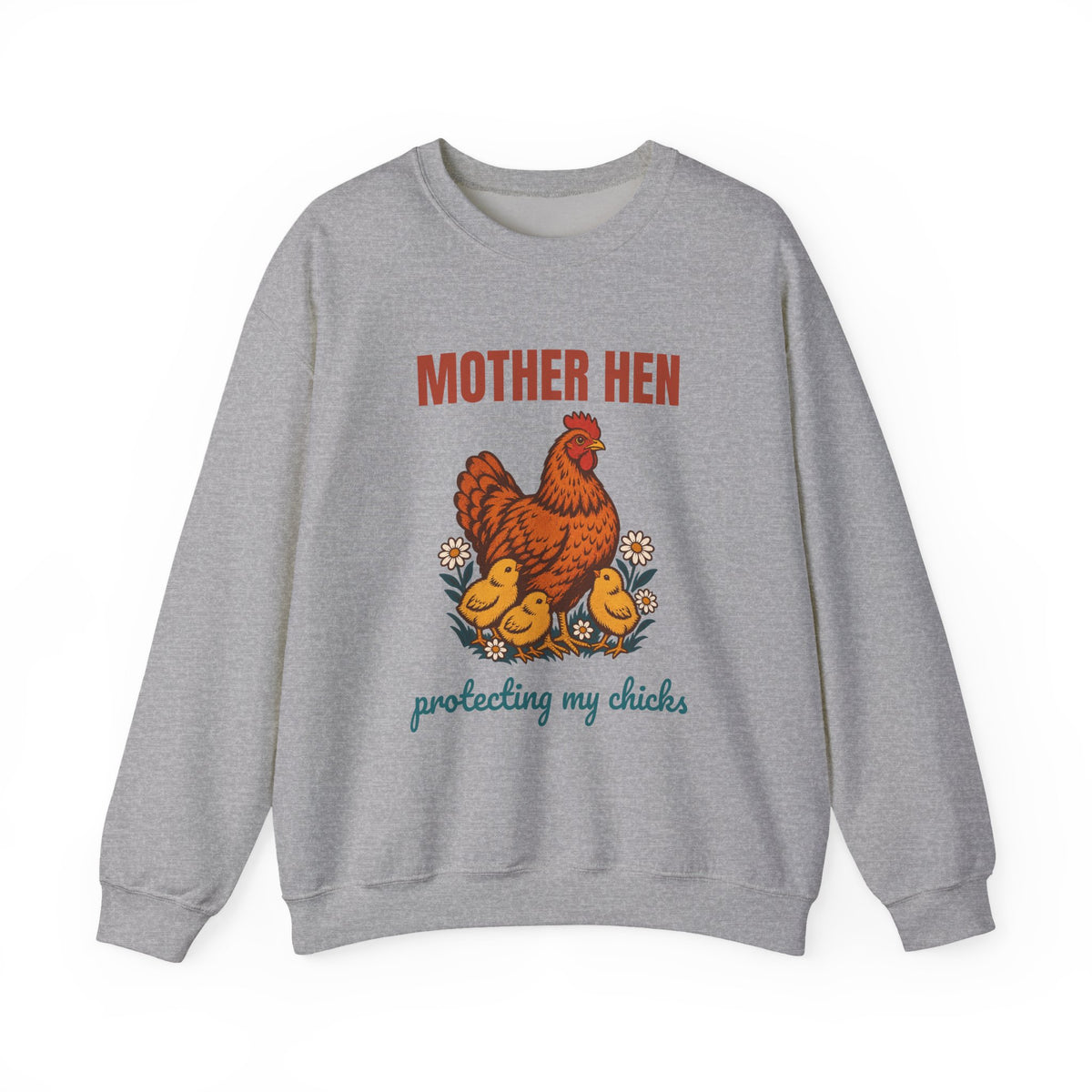 Mother Hen Protecting My Chicks Sweatshirt, Vintage Mother Hen Crewneck