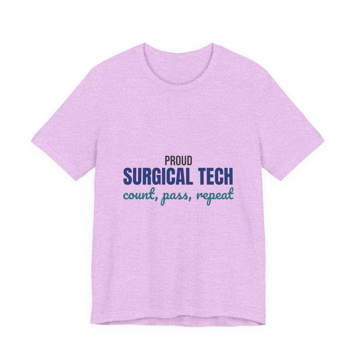 Proud Surgical Tech Count Pass Repeat Shirt, Proud Surgical Tech T-Shirt, Scrub Tech Gift