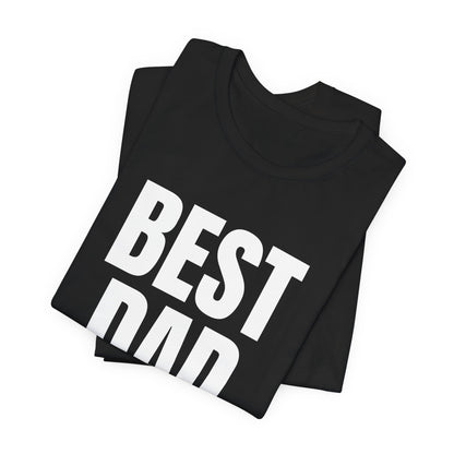 Best Dad Ever T-Shirt