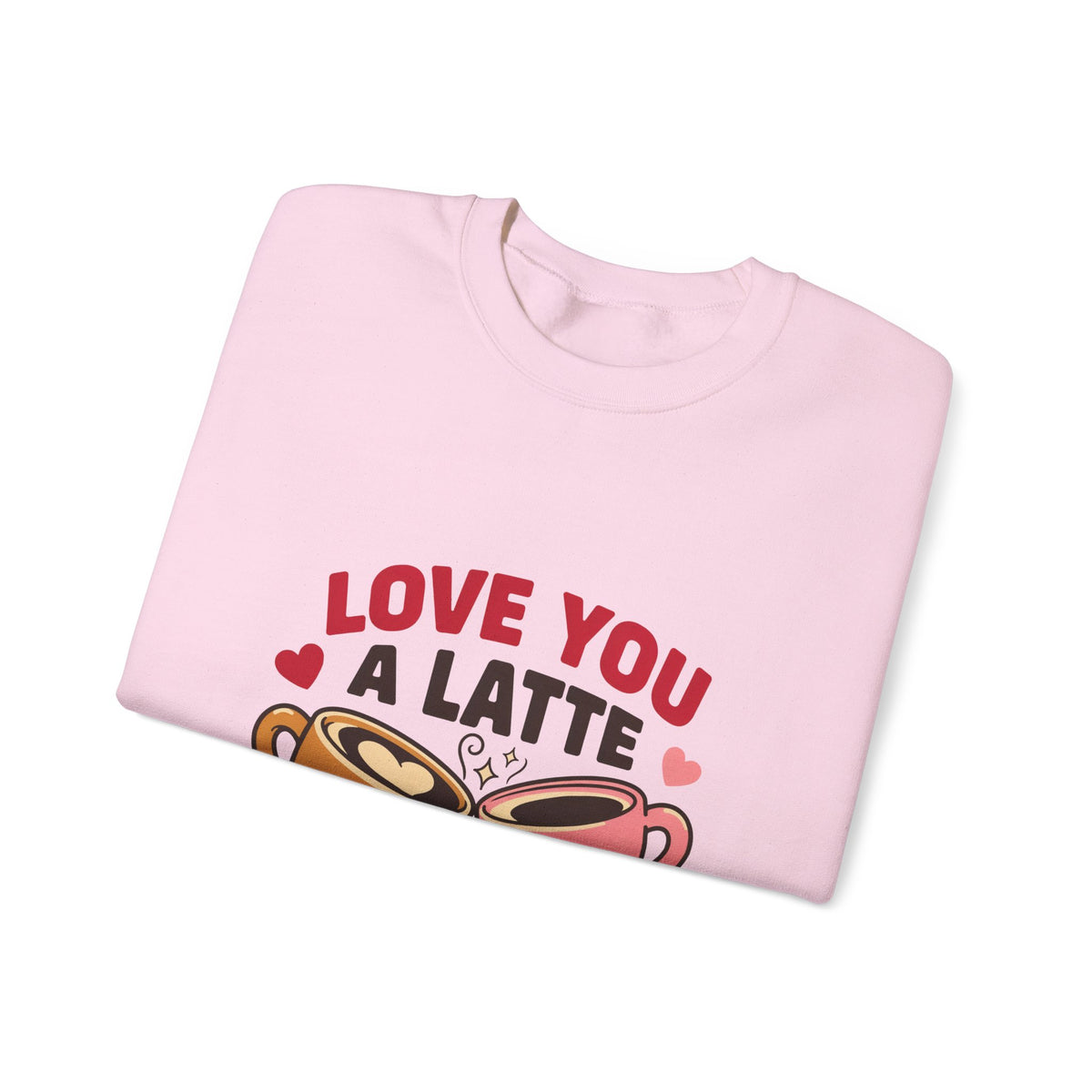 Love You a Latte Sweatshirt, Coffee Valentine Crewneck