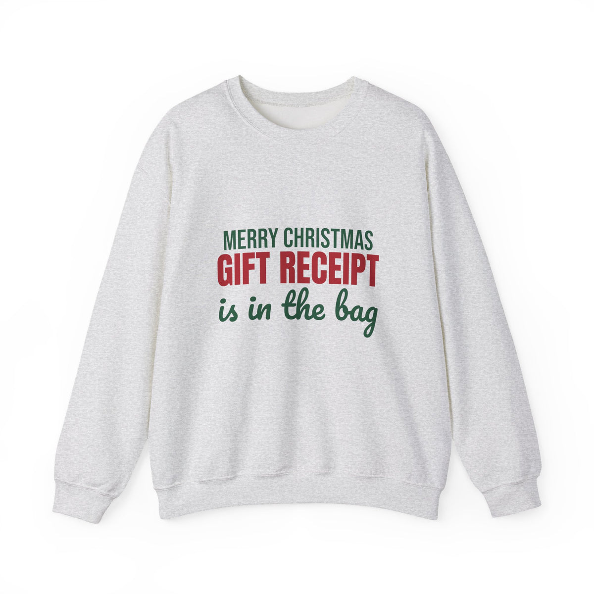 Merry Christmas Gift Receipt Is in the Bag Sweatshirt, Funny Christmas Crewneck Sweatshirt