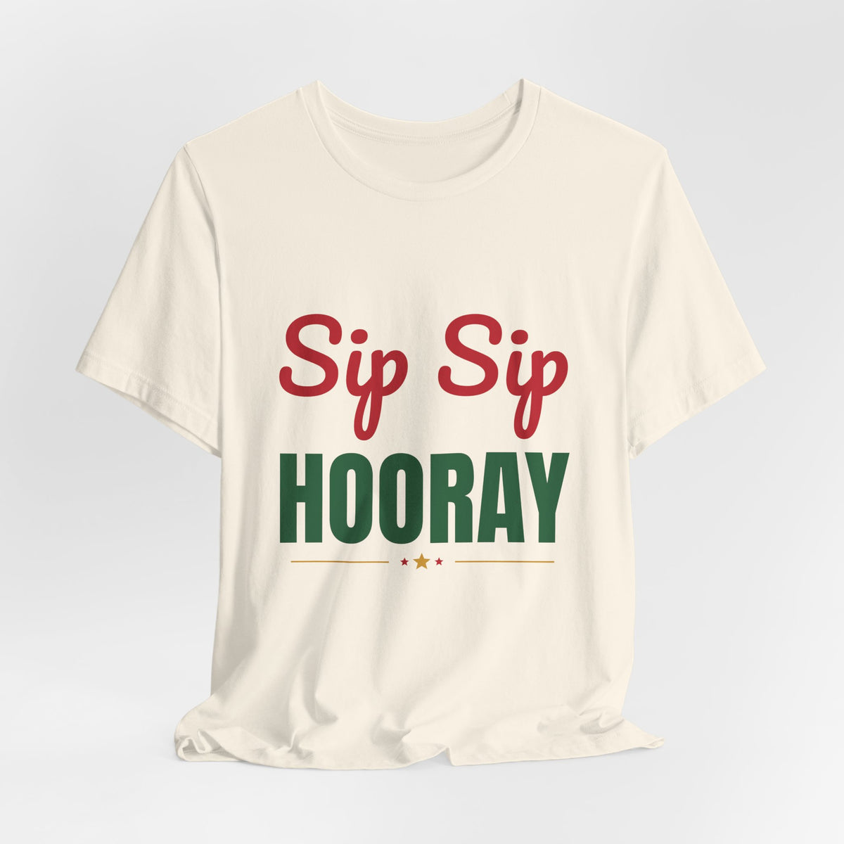 Sip Sip Hooray Shirt, Holiday Party T-Shirt