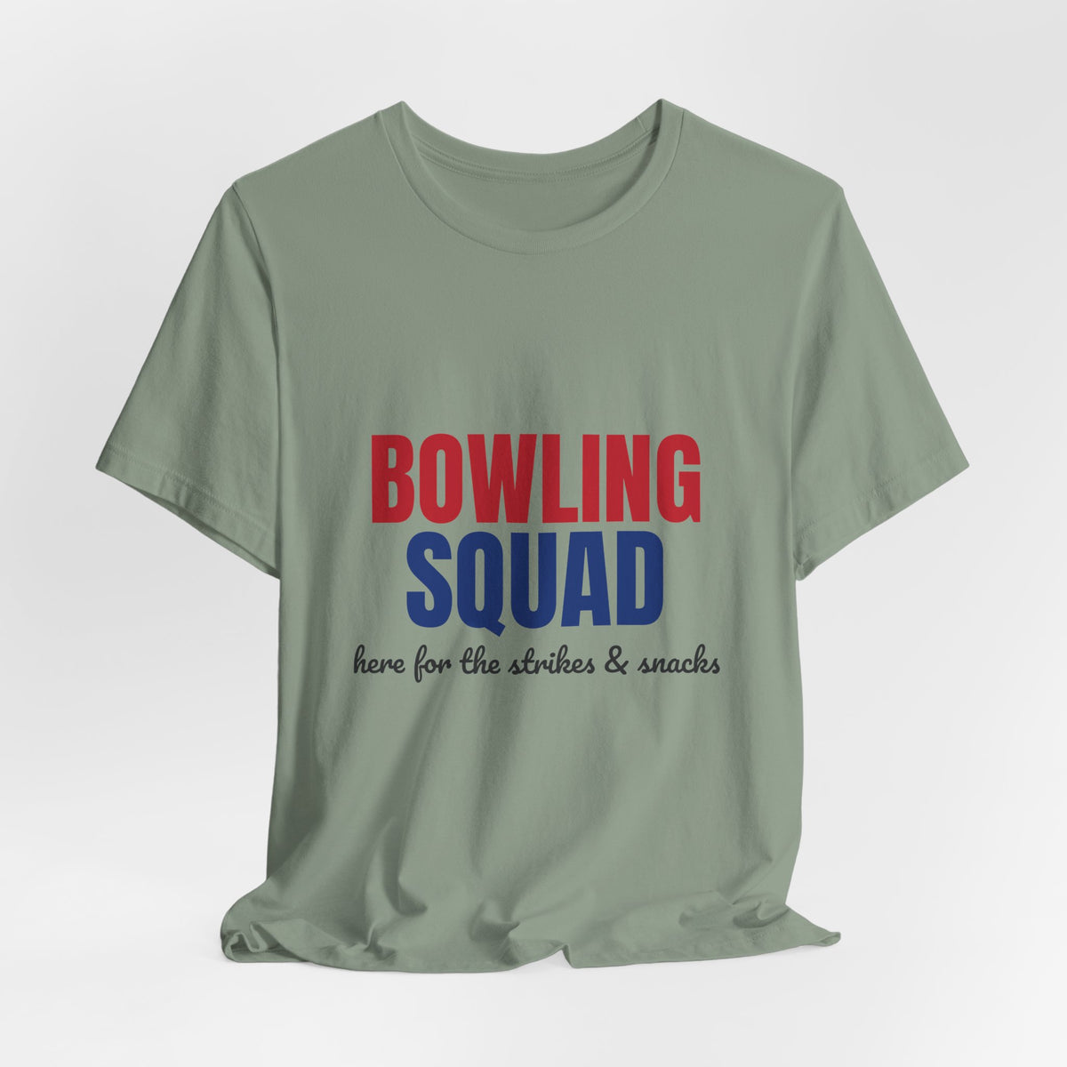 Bowling Squad Here for the Strikes and Snacks Shirt, Bowling Squad T-Shirt, Bowling Team Shirts