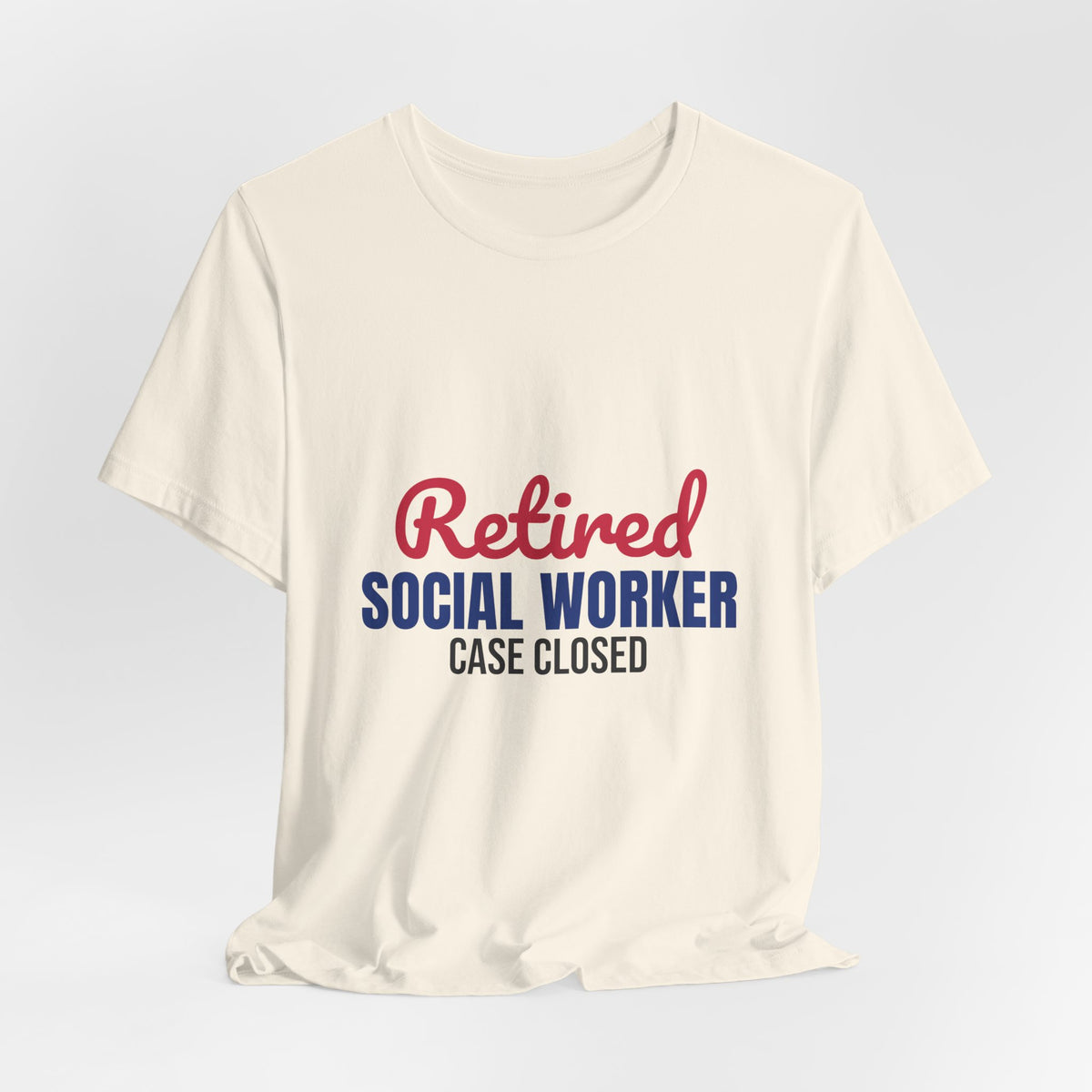 Retired Social Worker Case Closed Shirt, Social Worker Retirement T-Shirt, Retired Social Worker Gift