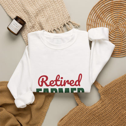 Retired Farmer Still Up at Dawn Sweatshirt, Farmer Retirement Crewneck Sweatshirt