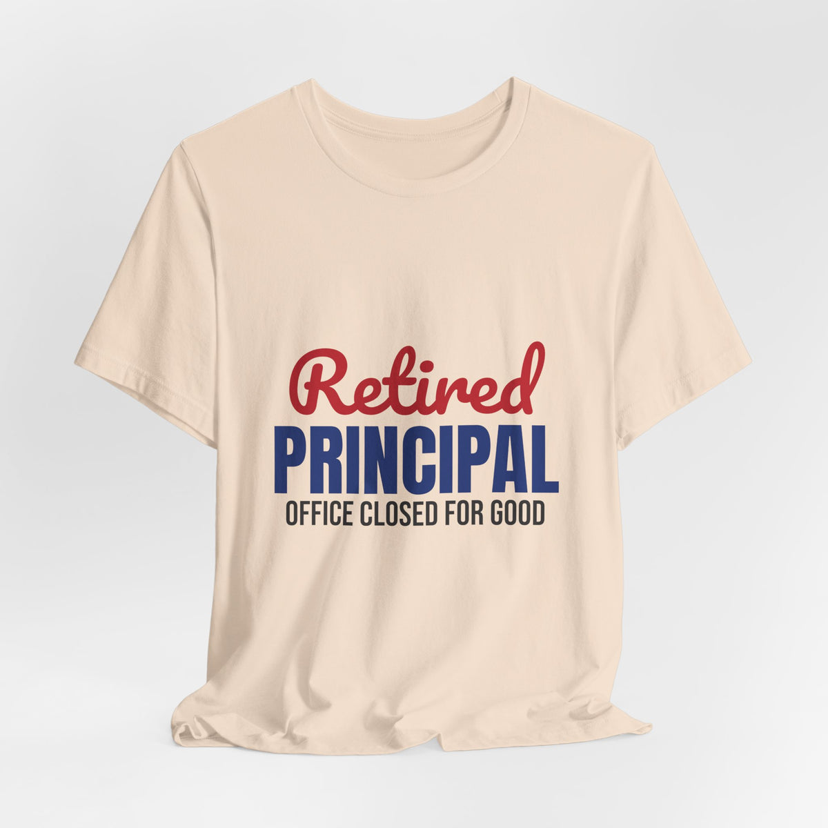 Retired Principal Office Closed for Good Shirt, Principal Retirement T-Shirt, Retired Principal Gift
