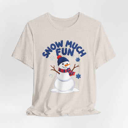 Snow Much Fun Shirt, Snowman Winter T-Shirt, Cute Snow Day Tee