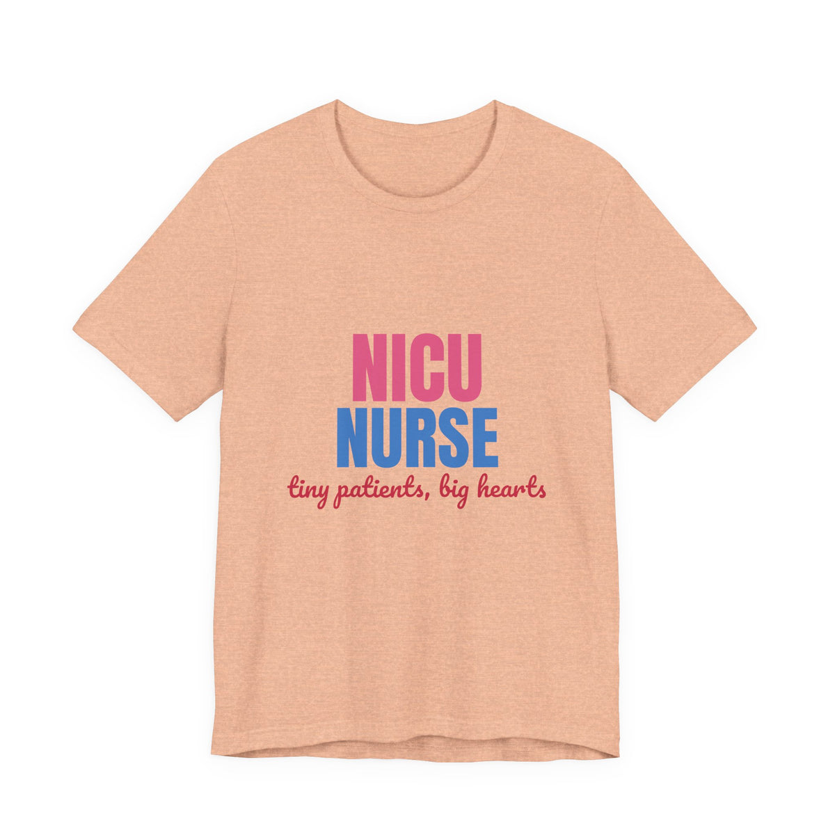 NICU Nurse Tiny Patients Big Hearts Shirt, NICU Nurse T-Shirt, Neonatal Nurse Gift