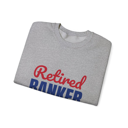 Retired Banker Finally Off the Clock Sweatshirt, Banker Retirement Crewneck Sweatshirt