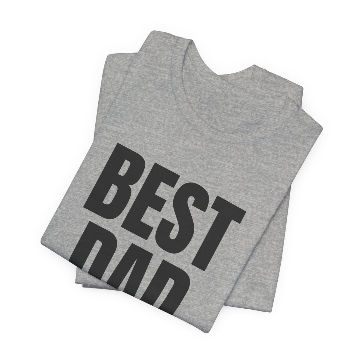 Best Dad Ever T-Shirt