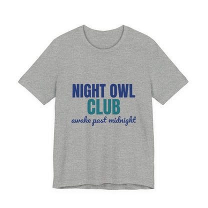 Night Owl Club Awake Past Midnight Shirt, Night Owl Club T-Shirt