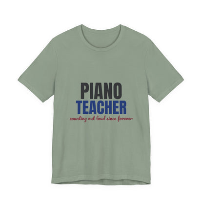 Piano Teacher Counting Out Loud Since Forever Shirt, Piano Teacher T-Shirt, Music Teacher Gift