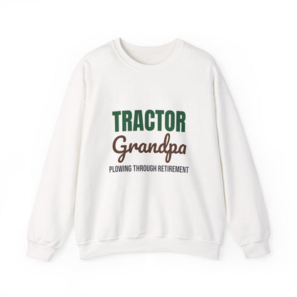 Tractor Grandpa Plowing Through Retirement Sweatshirt
