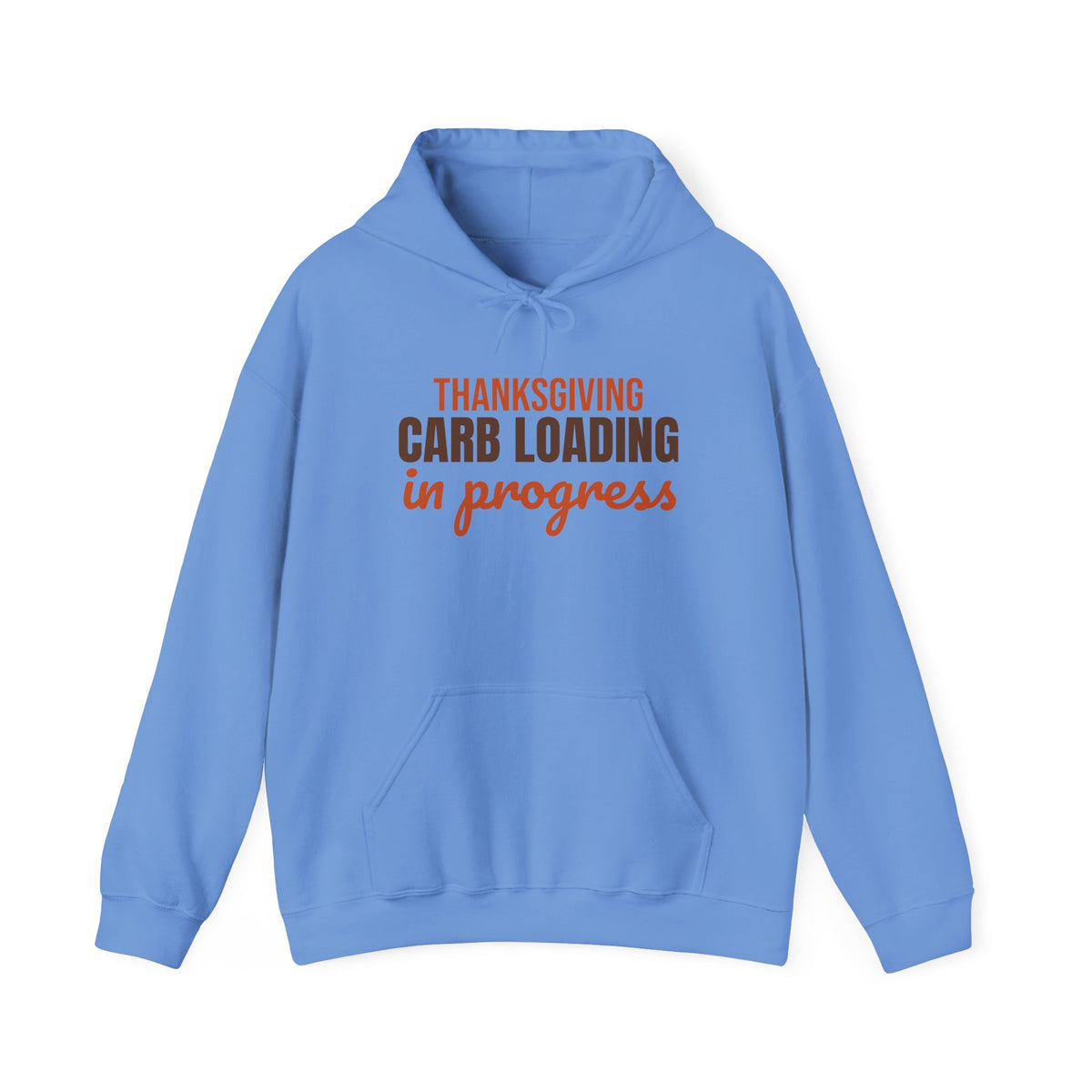 Thanksgiving Carb Loading in Progress Hoodie, Funny Thanksgiving Hoodie