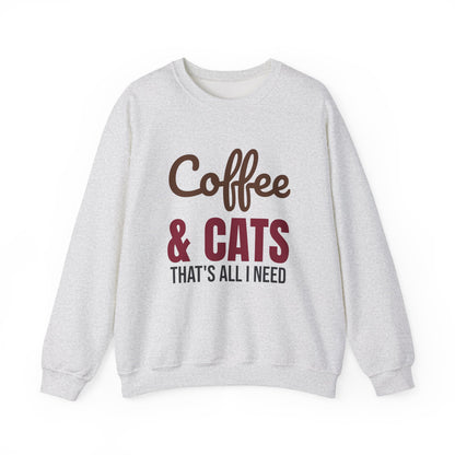 Coffee and Cats That's All I Need Sweatshirt