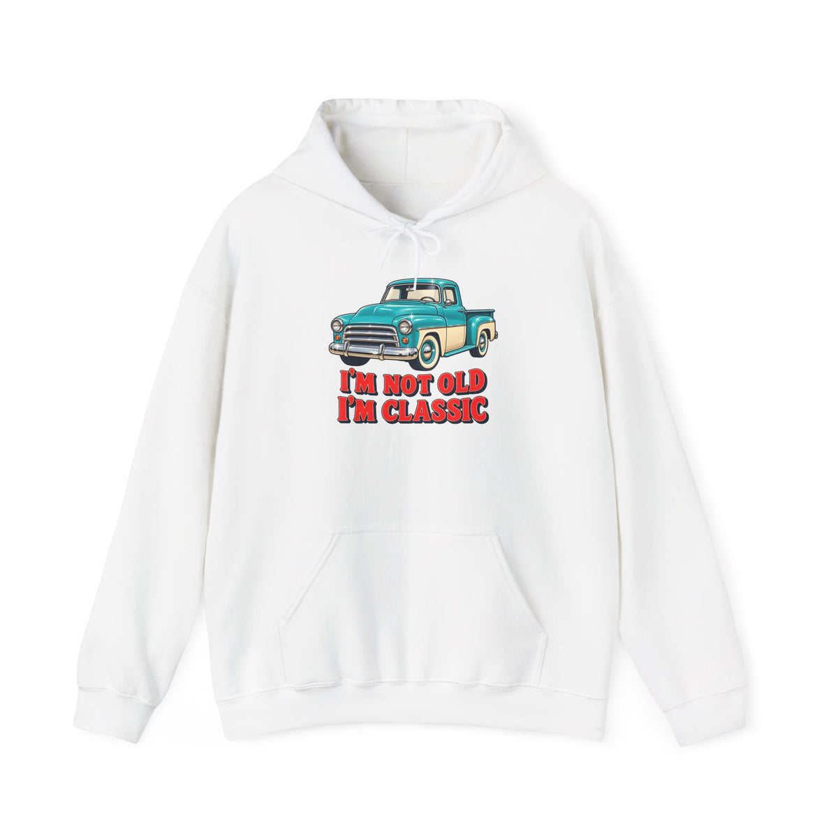 I'm Not Old I'm Classic Vintage Truck Hoodie, Classic Truck Hoodie