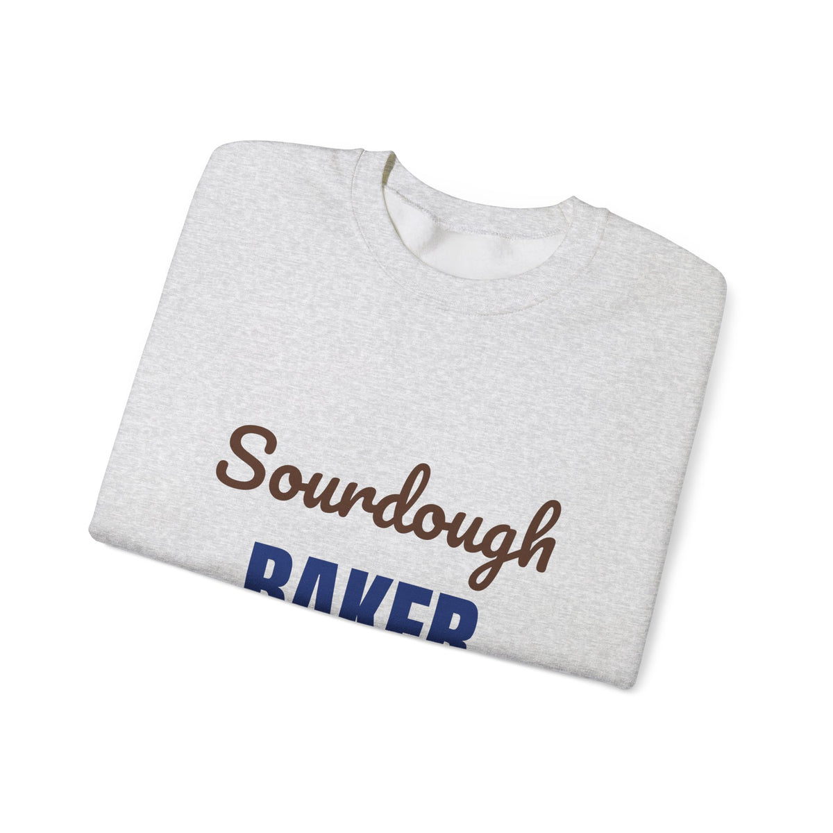 Sourdough Baker Feed the Starter First Sweatshirt, Sourdough Baker Crewneck Sweatshirt