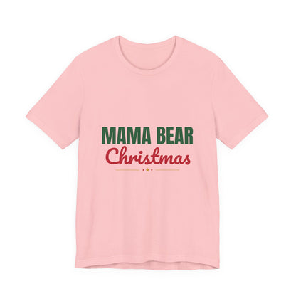 Mama Bear Christmas Shirt, Mom Christmas T-Shirt, Gift for Mom