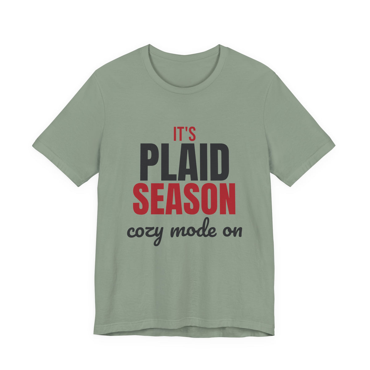 It's Plaid Season Cozy Mode On Shirt, Plaid Season T-Shirt, Plaid Season Gift