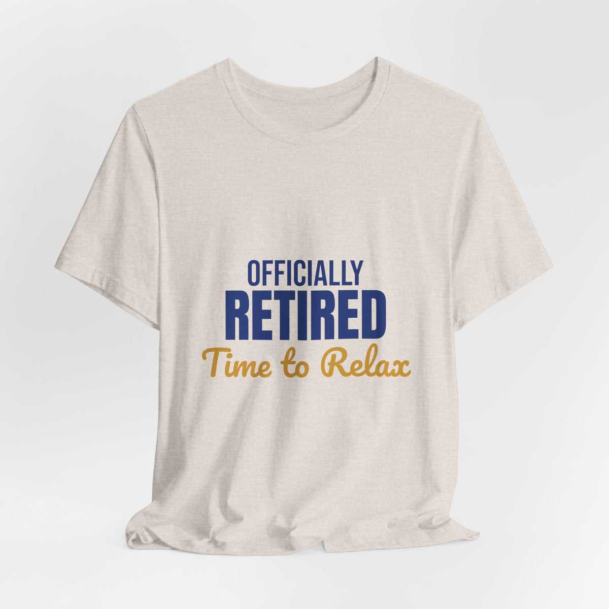 Officially Retired Time to Relax Shirt, Retirement T-Shirt, Retirement Gift
