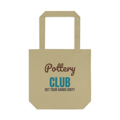 Pottery Club Get Your Hands Dirty Tote Bag, Pottery Club Canvas Tote Bag