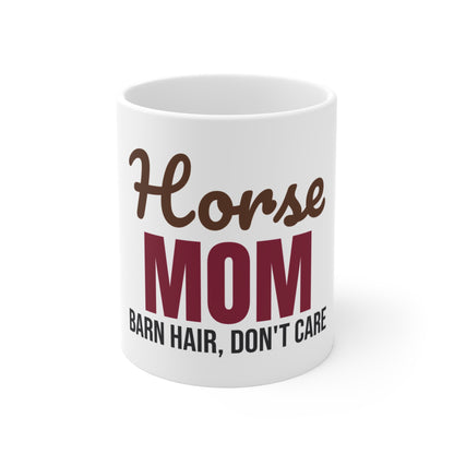 Horse Mom Barn Hair Don't Care Mug