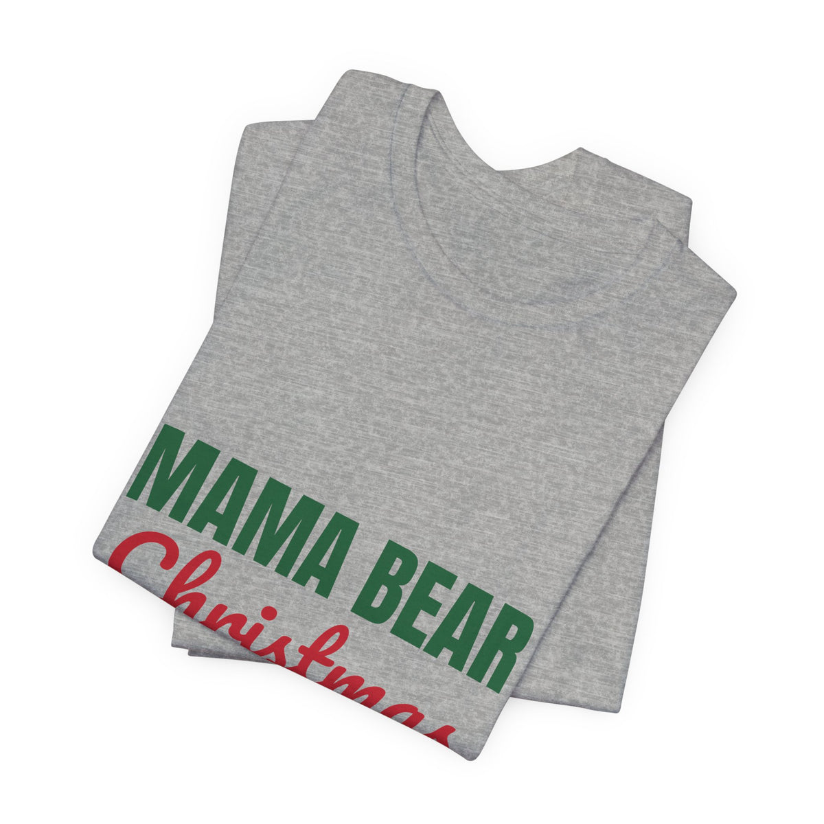 Mama Bear Christmas Shirt, Mom Christmas T-Shirt, Gift for Mom