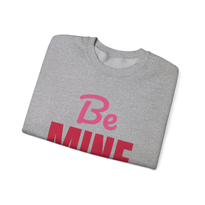 Be Mine Valentine Sweatshirt, Valentines Day Crewneck