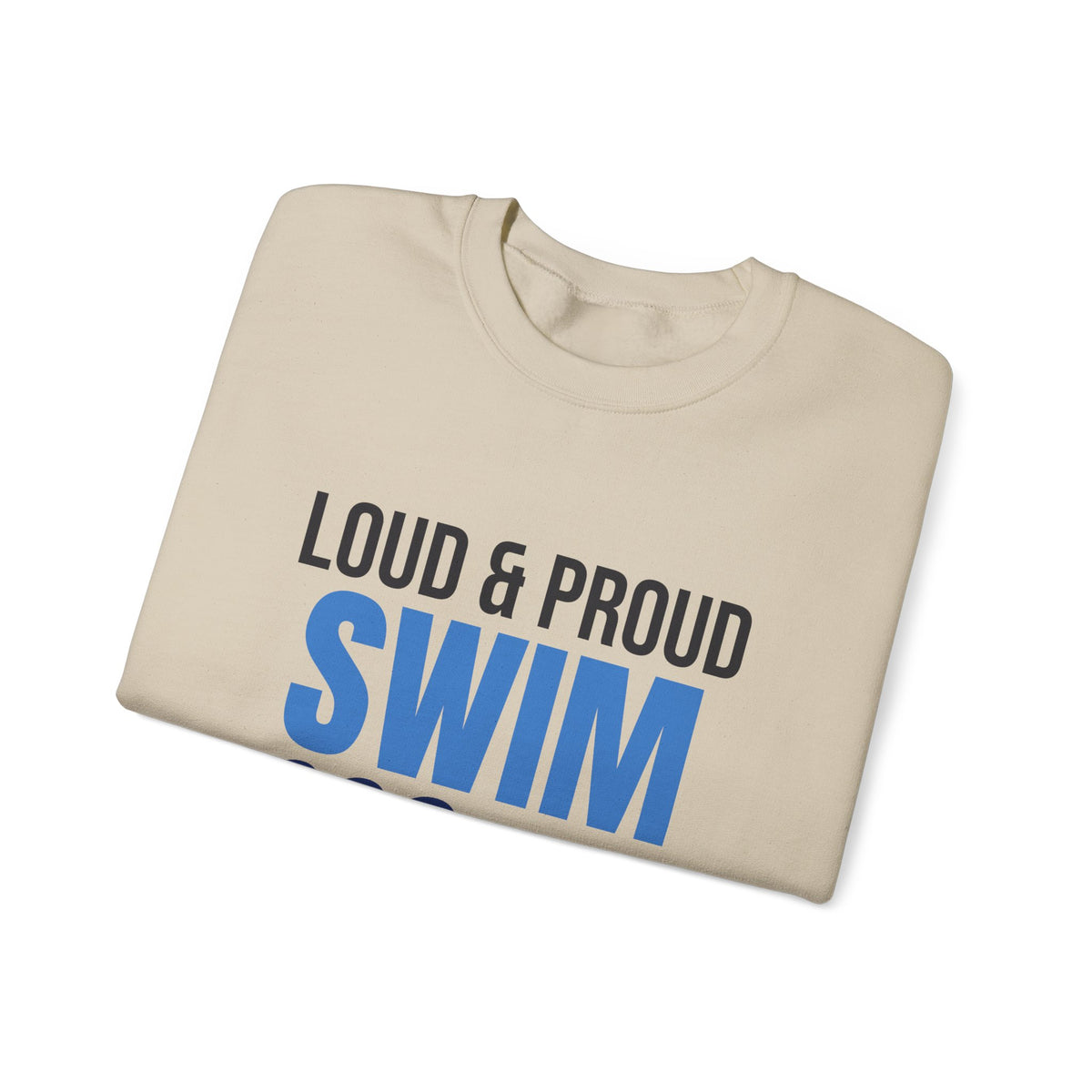Loud and Proud Swim Mom Sweatshirt, Swim Mom Crewneck