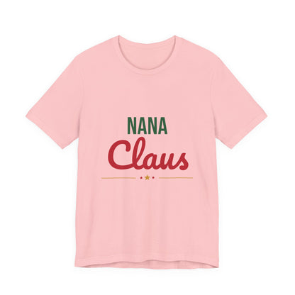 Nana Claus Shirt, Grandma Christmas T-Shirt, Gift for Nana