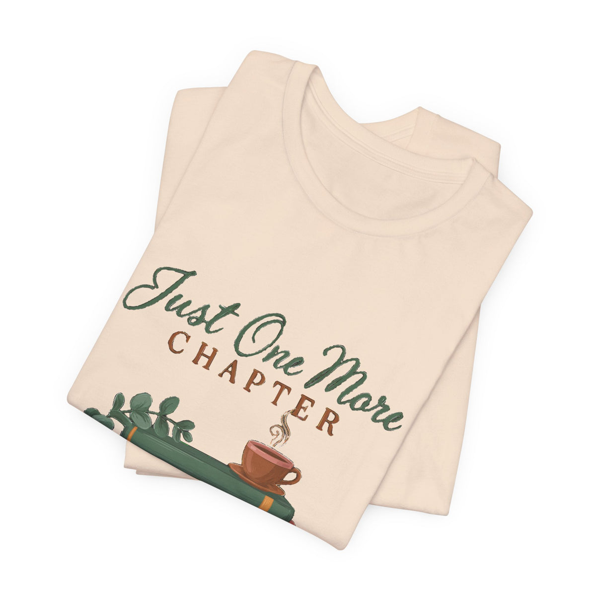 Just One More Chapter Shirt, Book Lover T-Shirt, Bookish Gift for Readers