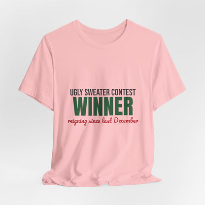Ugly Sweater Contest Winner Shirt, Ugly Sweater Contest Winner Funny Christmas T-Shirt
