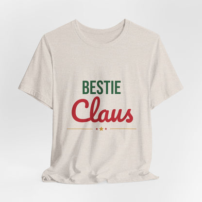 Bestie Claus Shirt, Best Friend Christmas T-Shirt, Bestie Gift
