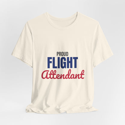 Proud Flight Attendant Shirt, Flight Attendant T-Shirt, Cabin Crew Gift