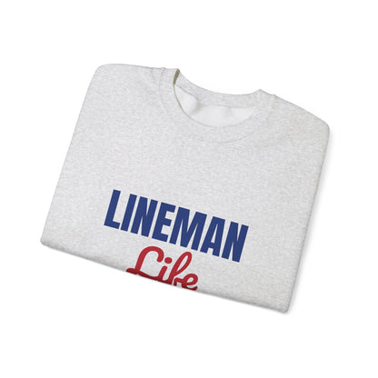 Lineman Life Working High So You Have Power Sweatshirt, Lineman Crewneck Sweatshirt