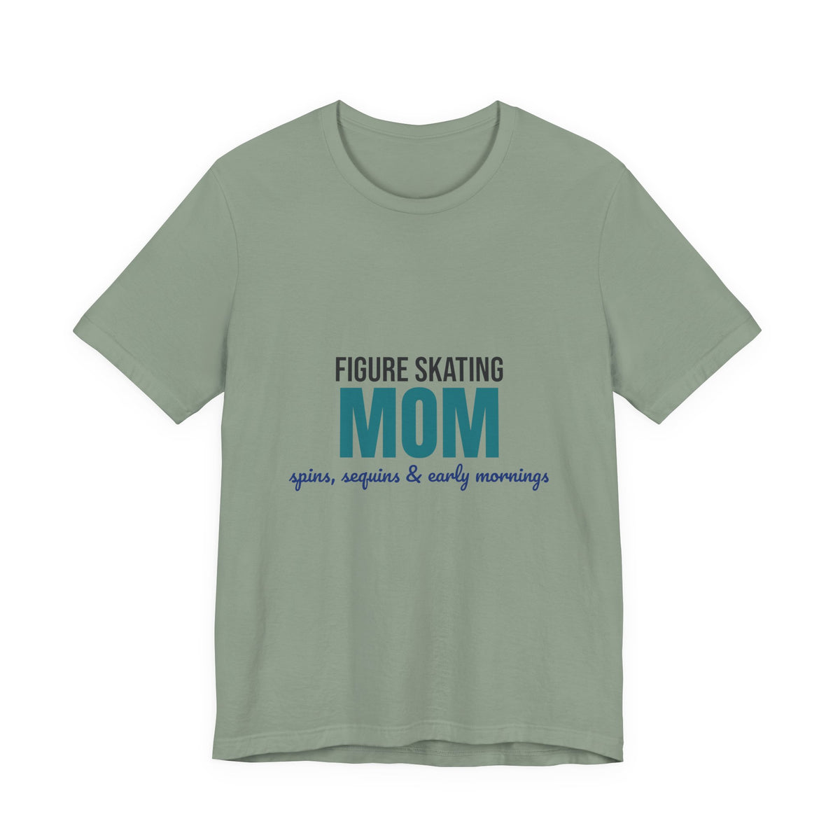 Figure Skating Mom Spins Sequins and Early Mornings Shirt, Figure Skating Mom T-Shirt, Skater Mom Gift