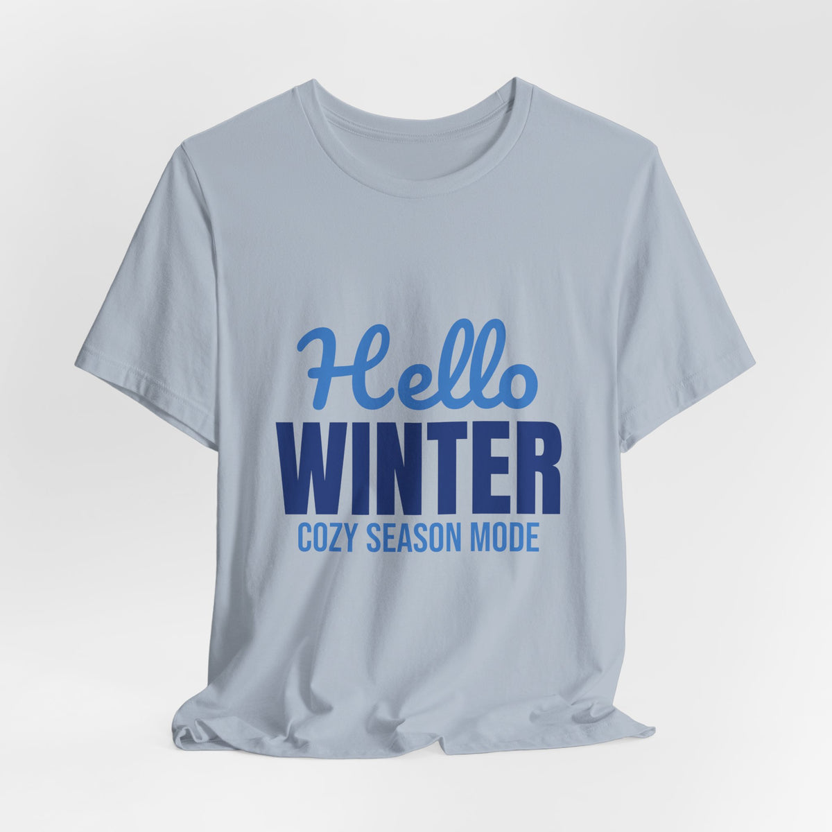Hello Winter Cozy Season Mode Shirt, Winter T-Shirt, Cozy Season Tee