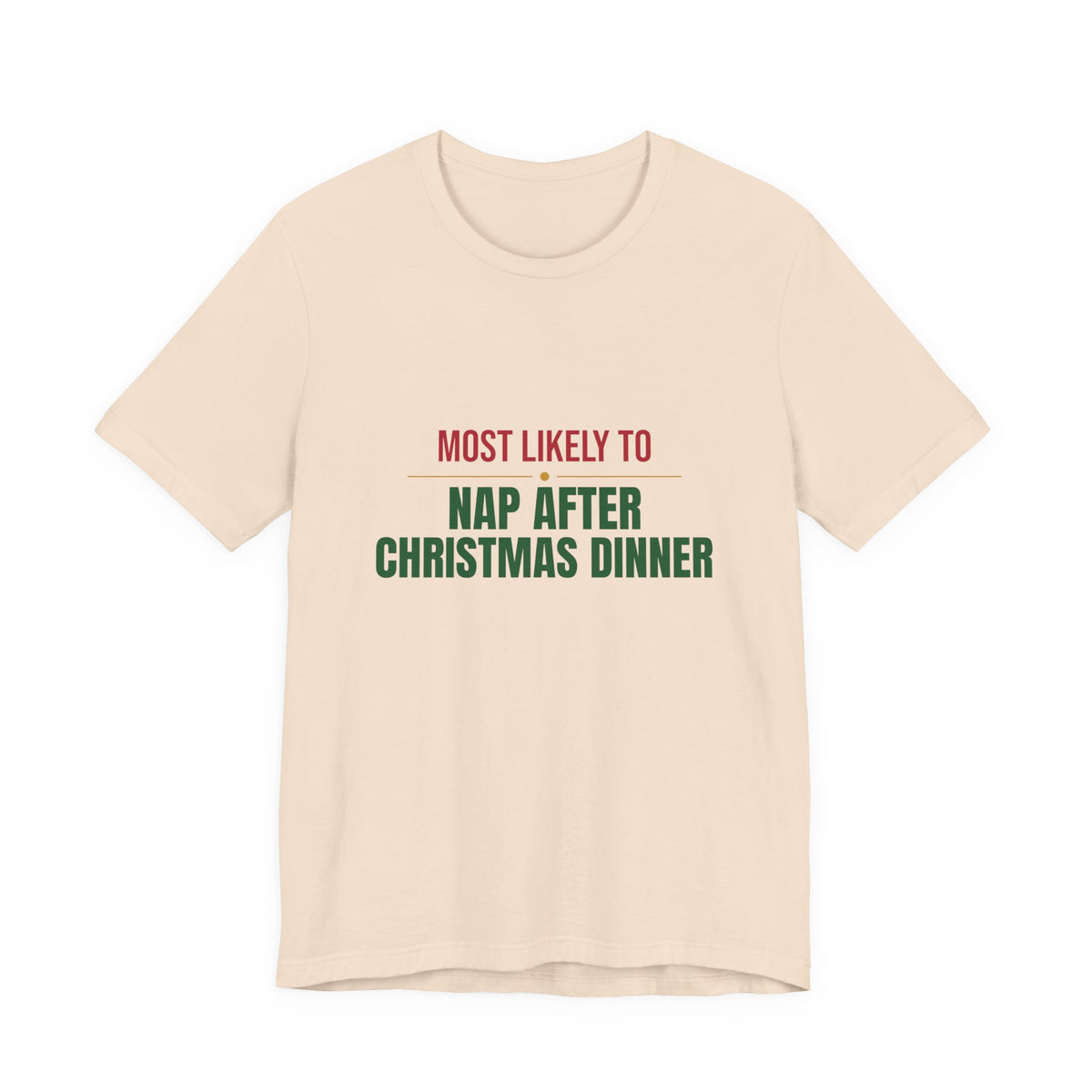 Most Likely To Nap After Christmas Dinner Shirt, Matching Family Christmas T-Shirt, Funny Holiday Tee