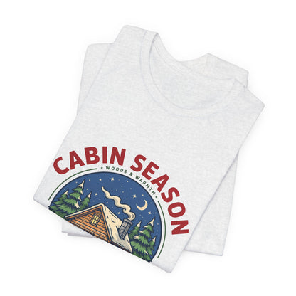 Cabin Season Shirt, Winter Cabin T-Shirt, Mountain Tee