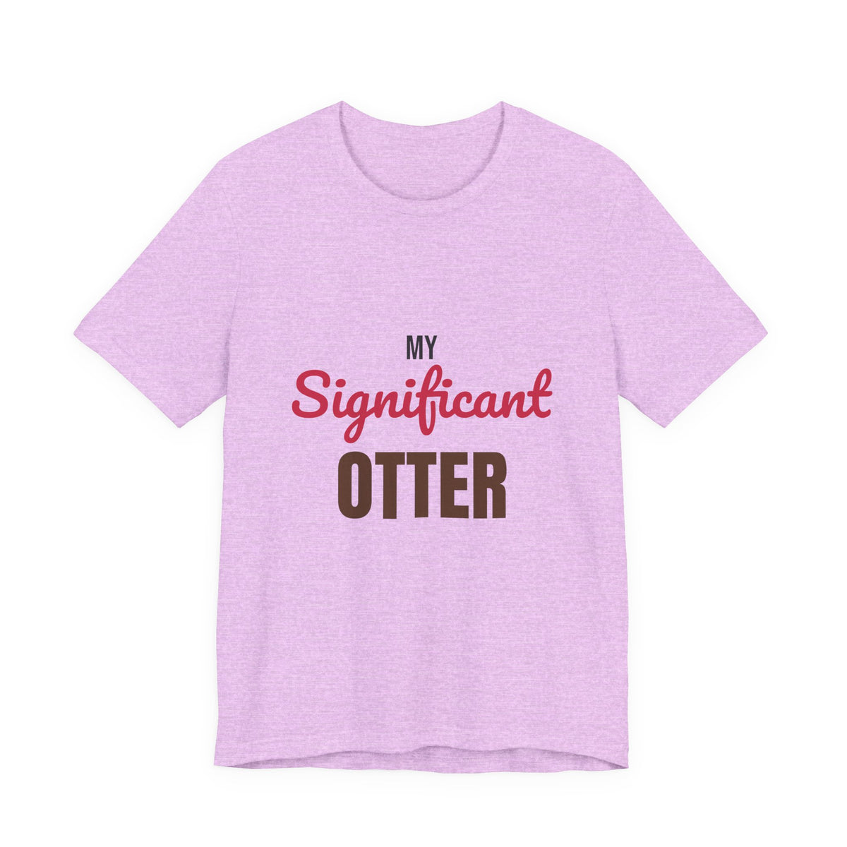 My Significant Otter Shirt, My Significant Otter T-Shirt, Couples Gift