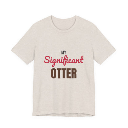 My Significant Otter Shirt, My Significant Otter T-Shirt, Couples Gift