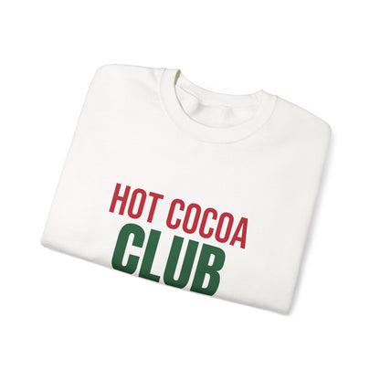 Hot Cocoa Club Sweatshirt, Winter Crewneck, Cozy Holiday Sweater