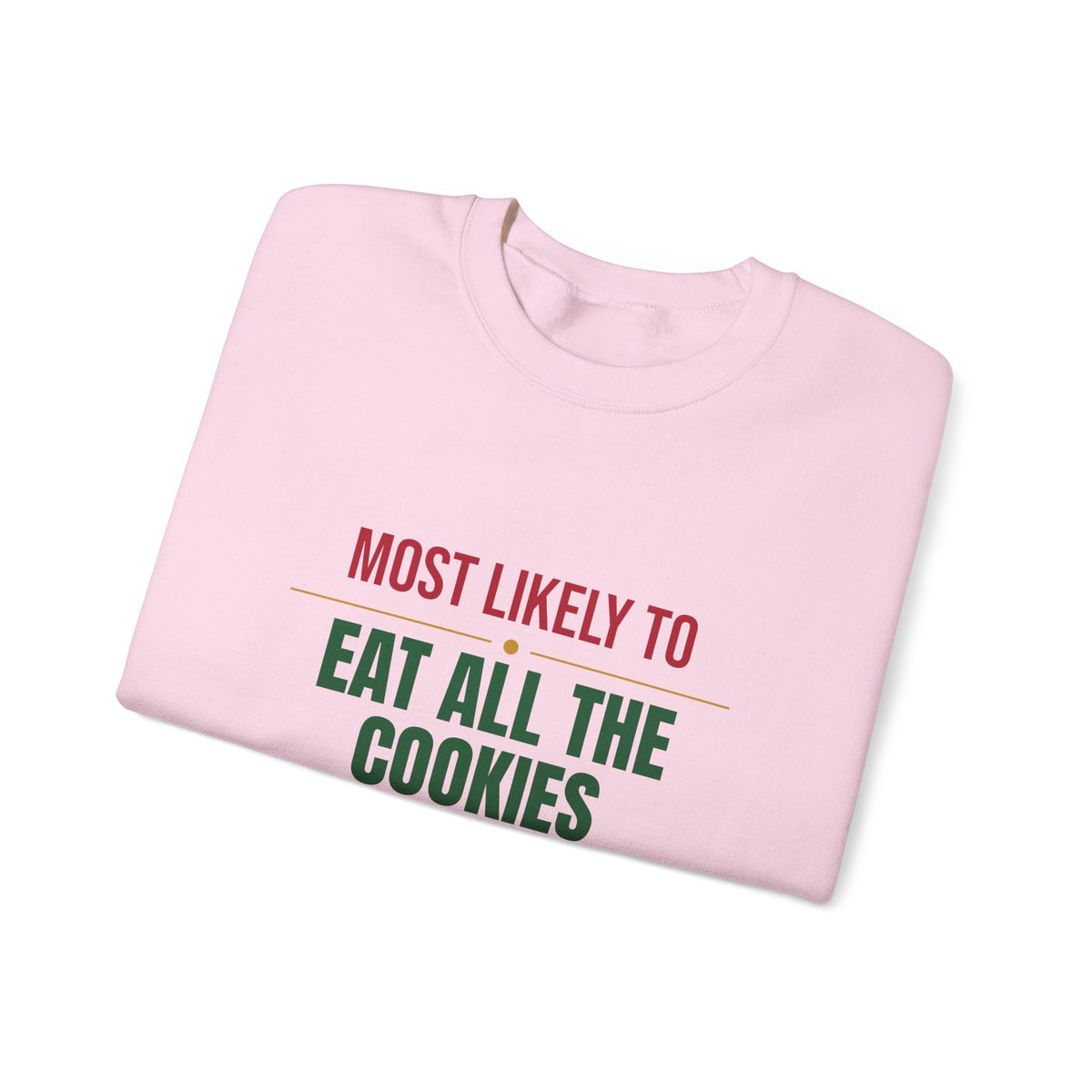 Most Likely To Eat All The Cookies Sweatshirt, Matching Family Christmas Crewneck, Funny Holiday Sweater