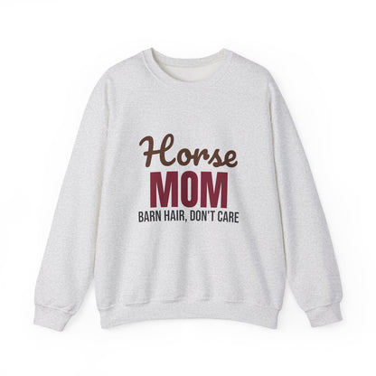 Horse Mom Barn Hair Don't Care Sweatshirt