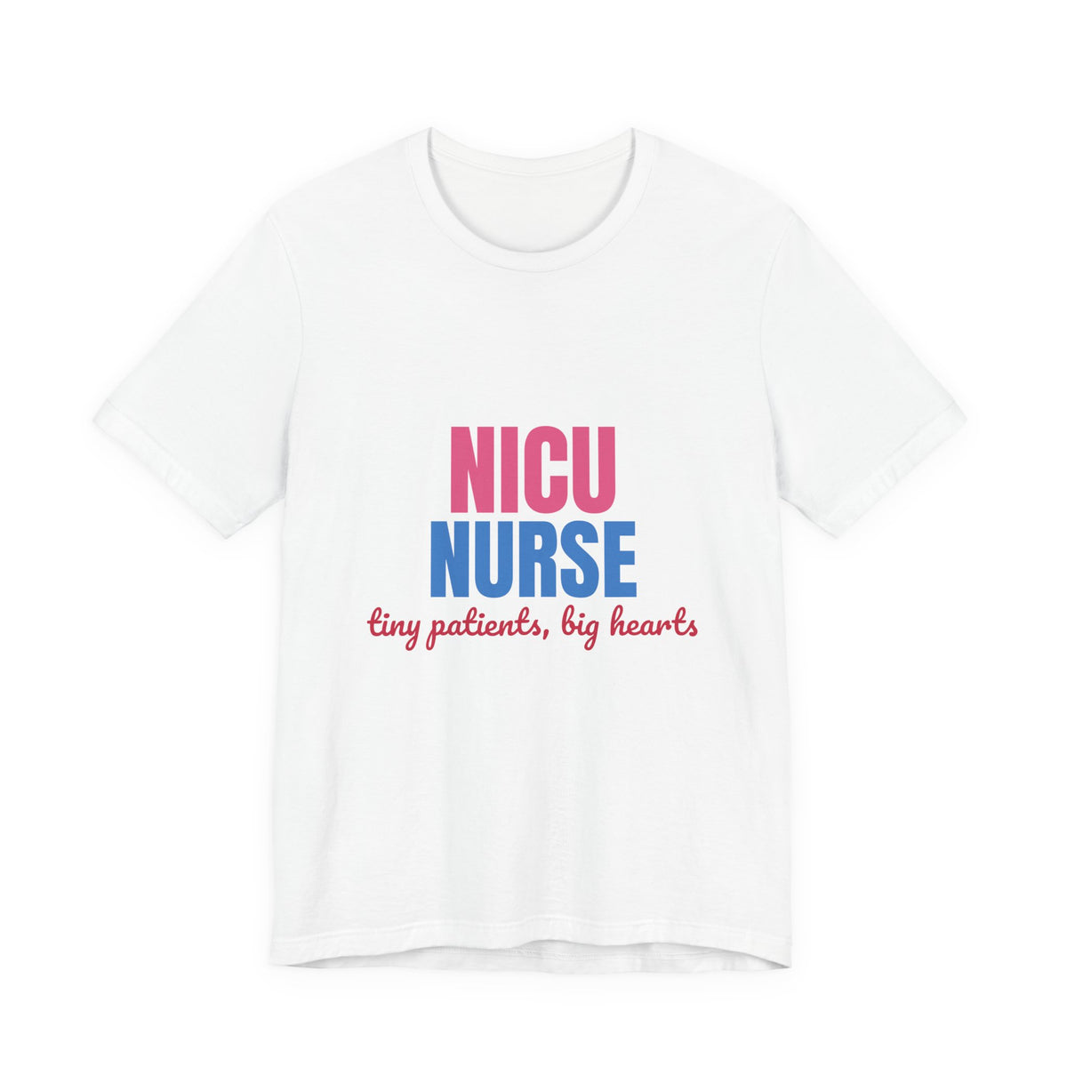 NICU Nurse Tiny Patients Big Hearts Shirt, NICU Nurse T-Shirt, Neonatal Nurse Gift