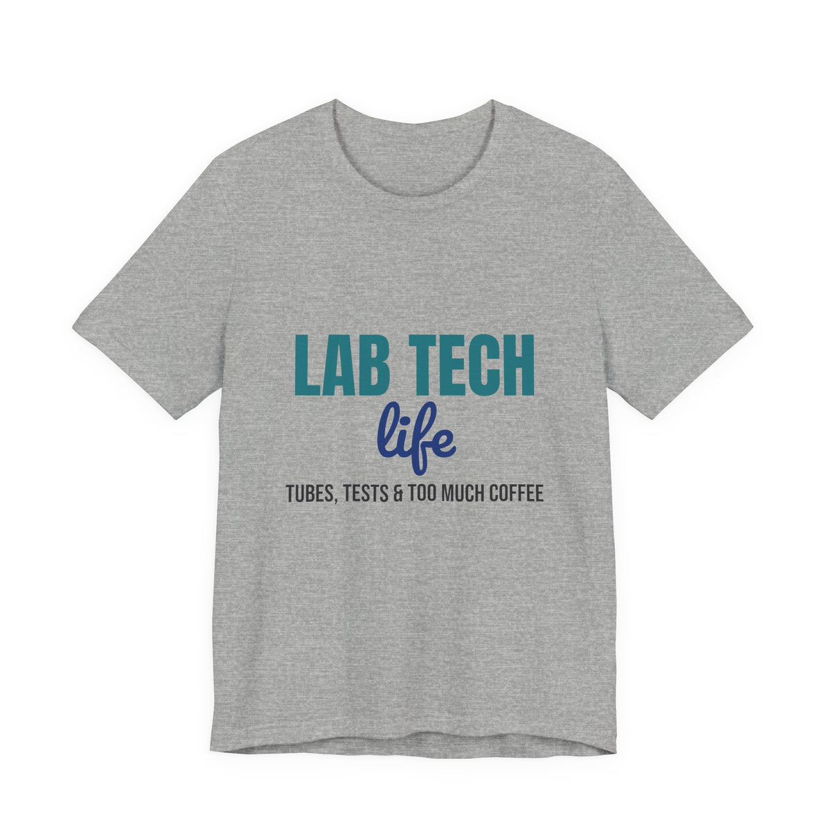 Lab Tech Life Tubes Tests and Too Much Coffee Shirt, Lab Tech Life T-Shirt, Lab Week Gift