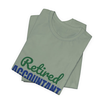 Retired Accountant Shirt, Accountant Retirement T-Shirt