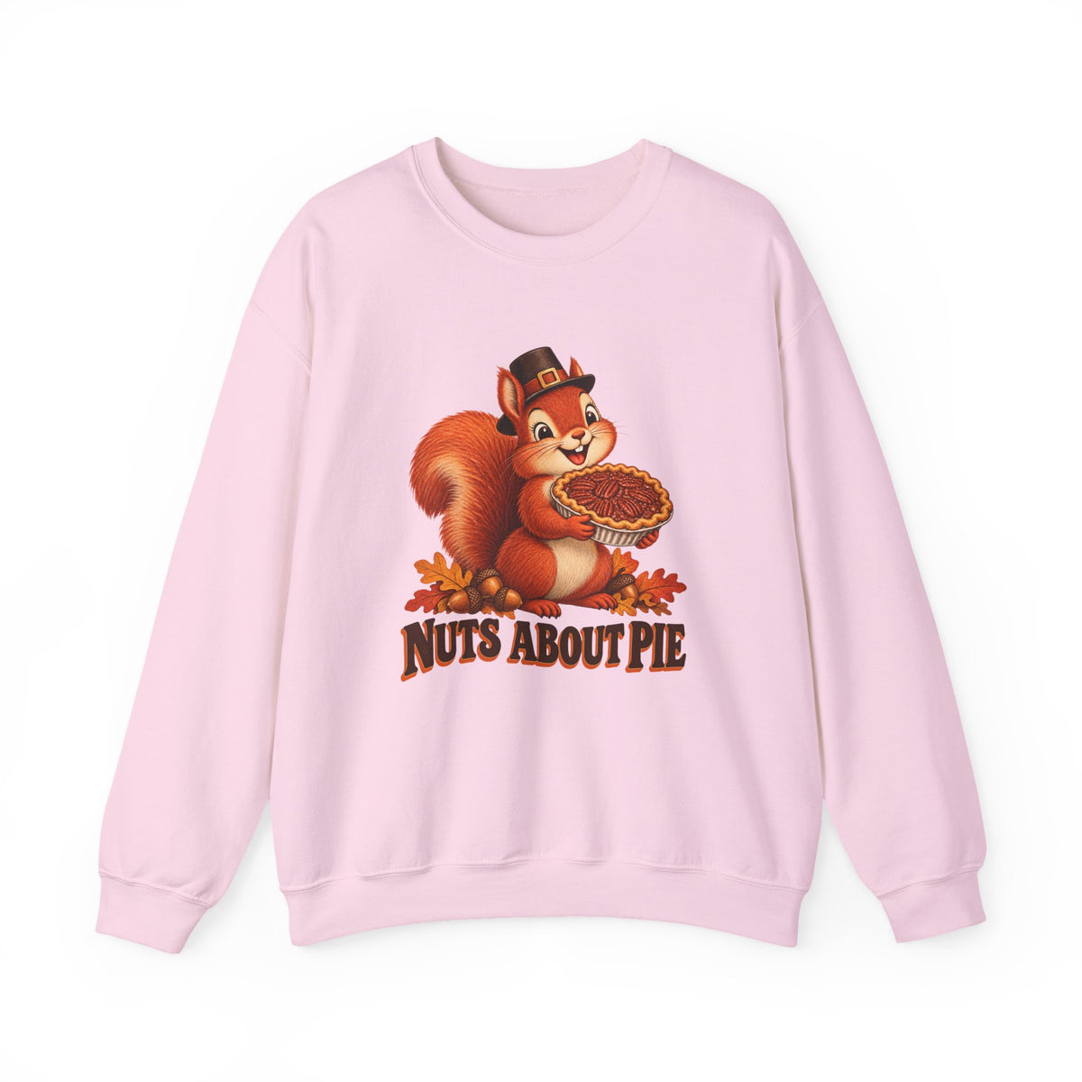 Nuts About Pie Squirrel Thanksgiving Sweatshirt, Squirrel Thanksgiving Crewneck Sweatshirt
