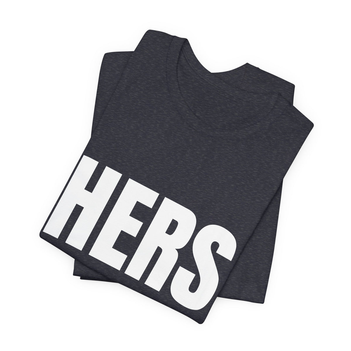 HERS T-Shirt